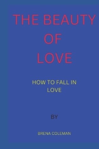 Cover of The Beauty of Love