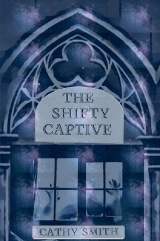 Cover of The Shifty Captive