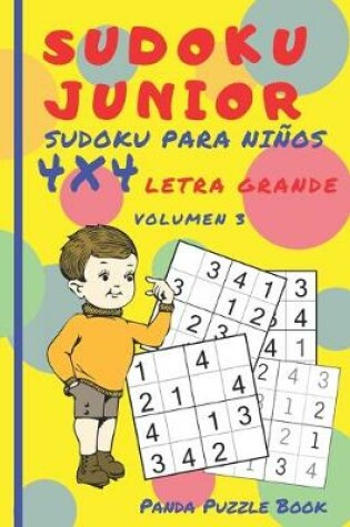 Cover of Sudoku Junior - Sudoku Para Niños 4x4 - Volumen 3