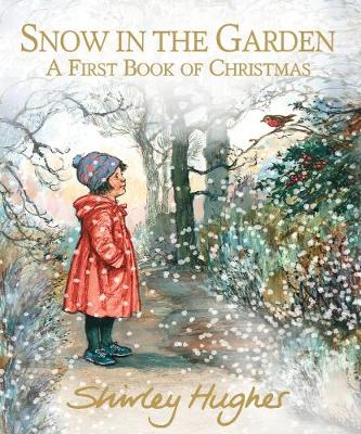 Book cover for Snow in the Garden: A First Book of Christmas