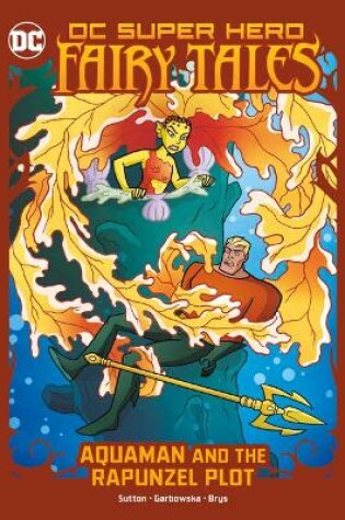 Cover of Aquaman and the Rapunzel Plot