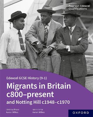 Book cover for Edexcel GCSE History (9-1): Migrants in Britain c800-present and Notting Hill c1948-c1970 Student Book