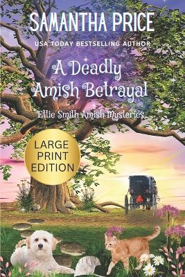 Book cover for A Deadly Amish Betrayal (Large Print)