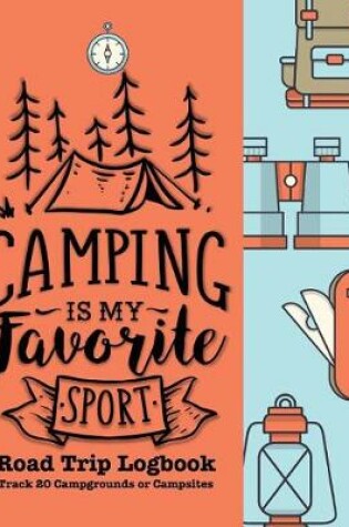 Cover of Camping Is My Favorite Sport