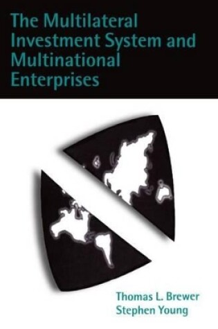 Cover of The Multilateral Investment System and Multinational Enterprises