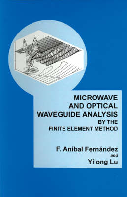 Book cover for Microwave and Optical Waveguide Analysis by the Finite Element Method