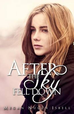 Book cover for After the Sky Fell Down