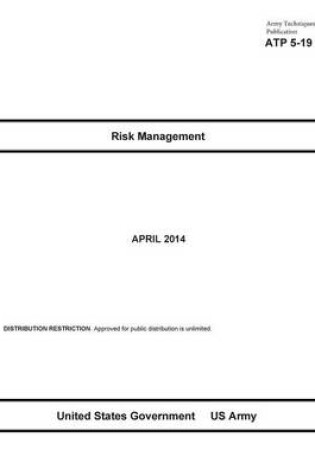 Cover of Army Techniques Publication ATP 5-19 Risk Management April 2014