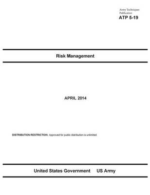 Book cover for Army Techniques Publication ATP 5-19 Risk Management April 2014