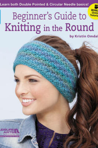 Cover of Beginner's Guide to Knitting in the Round