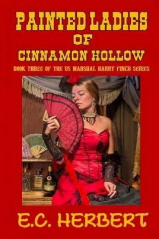 Cover of The Painted Ladies of Cinnamon Hollow