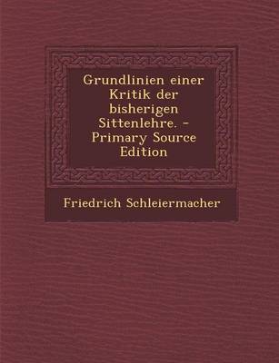 Book cover for Grundlinien Einer Kritik Der Bisherigen Sittenlehre.