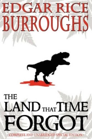 Cover of The Land That Time Forgot - Special Edition - Includes