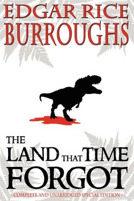 Book cover for The Land That Time Forgot - Special Edition - Includes