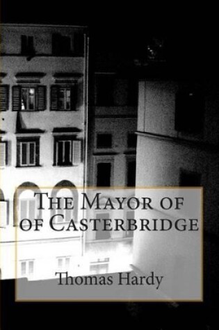 Cover of The Mayor of of Casterbridge