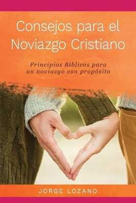 Book cover for Consejos para el Noviazgo Cristiano