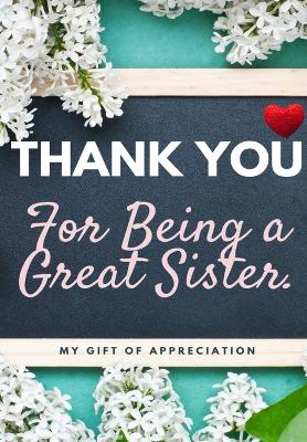 Book cover for Thank You For Being A Great Sister
