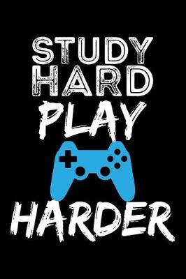 Book cover for Study Hard Play Harder