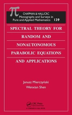 Book cover for Spectral Theory for Random and Nonautonomous Parabolic Equations and Applications