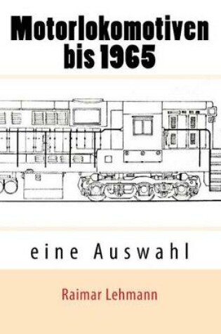 Cover of Motorlokomotiven bis 1965