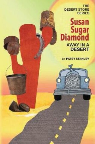 Cover of Susan Sugar Diamond Away in a Desert