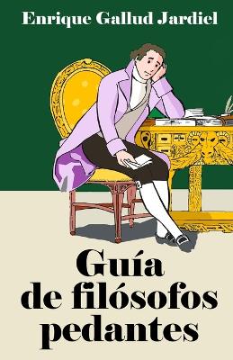 Book cover for Guía de filósofos pedantes