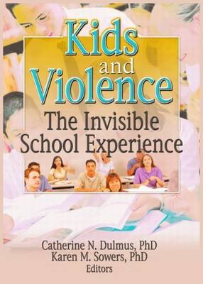 Book cover for Kids and Violence: The Invisible School Experience