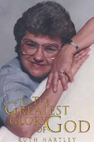 Cover of To the Greatest Glory of God