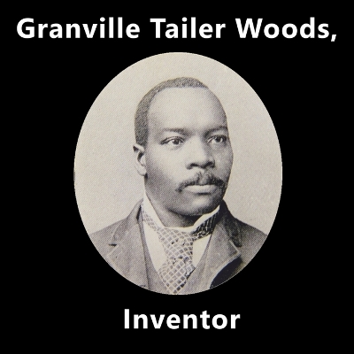 Book cover for Granville Tailer Woods, Inventor