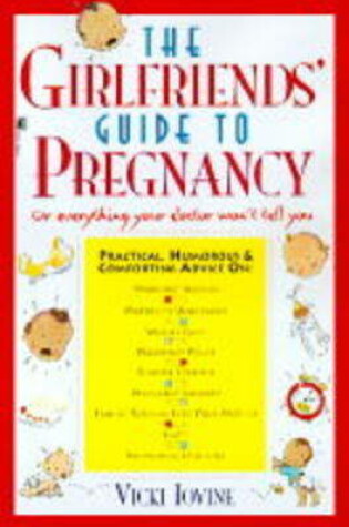 Cover of The Girlfriend's Guide to Pregnancy