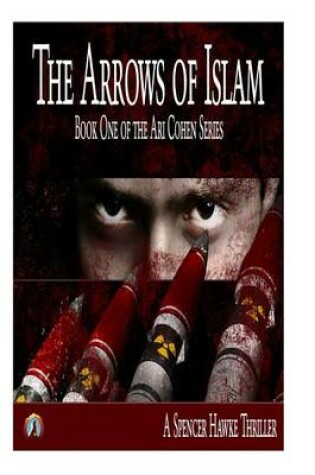 The Arrows of Islam