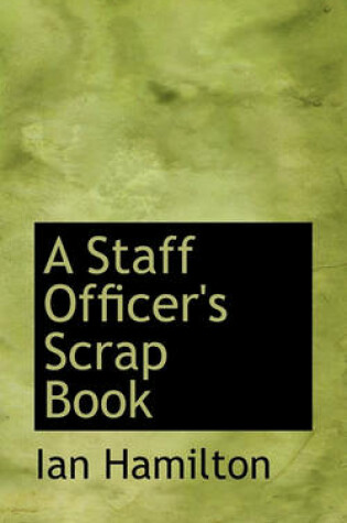 Cover of A Staff Officer's Scrap Book