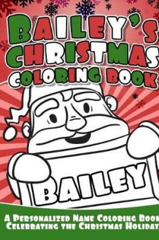 Cover of Bailey's Christmas Coloring Book