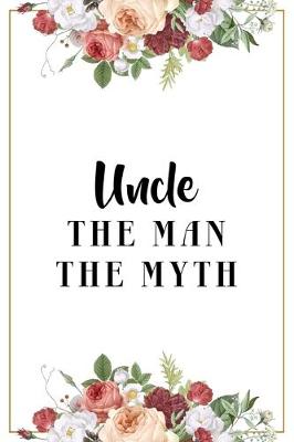 Book cover for Uncle The Man The Myth