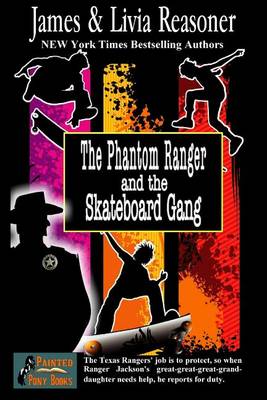 Book cover for The Phantom Ranger and the Skateboard Gang