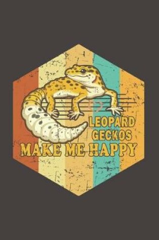 Cover of Leopard Geckos Make Me Happy