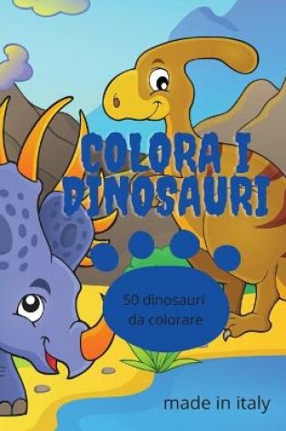 Cover of Colora i dinosauri