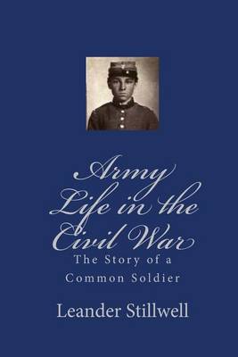 Book cover for Army Life in the Civil War