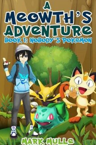 Cover of A Meowth's Adventure (Book 1)