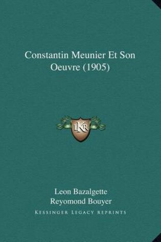 Cover of Constantin Meunier Et Son Oeuvre (1905)