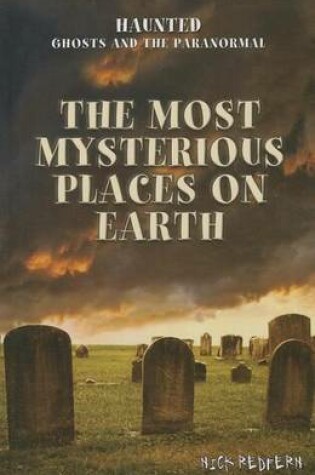 Cover of The Most Mysterious Places on Earth