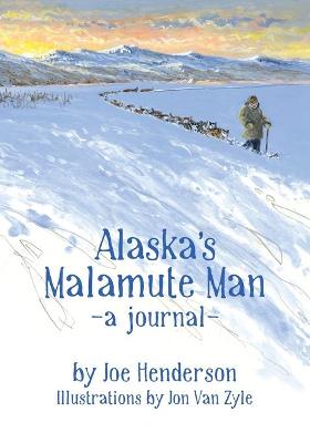 Book cover for Alaska's Malamute Man