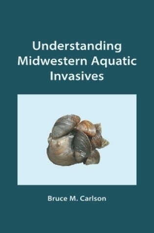 Cover of Understanding Midwestern Aquatic Invasives