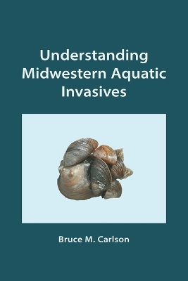 Book cover for Understanding Midwestern Aquatic Invasives