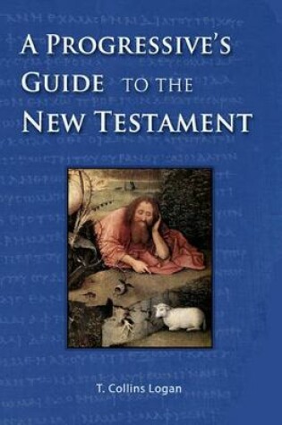 Cover of A Progressive's Guide to the New Testament