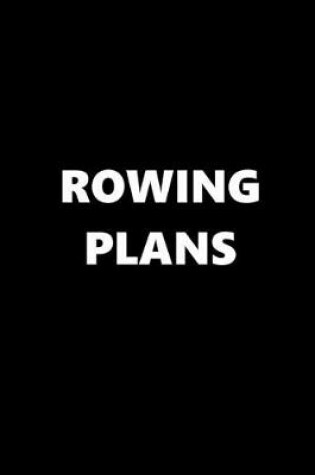 Cover of 2020 Daily Planner Sports Theme Rowing Plans Black White 388 Pages