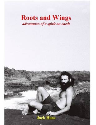 Book cover for Roots and Wings: Adventures of a Spirit on Earth