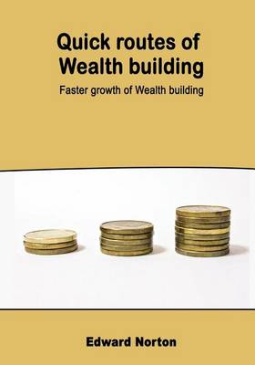 Book cover for Quick Routes of Wealth Building