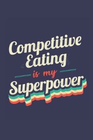 Cover of Competitive Eating Is My Superpower
