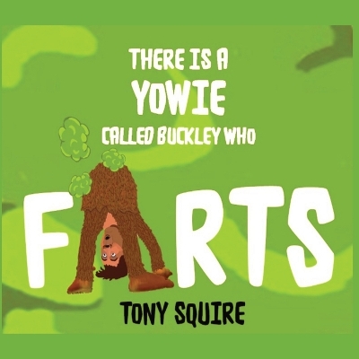 Cover of There is a Yowie Called Buckley Who FARTS